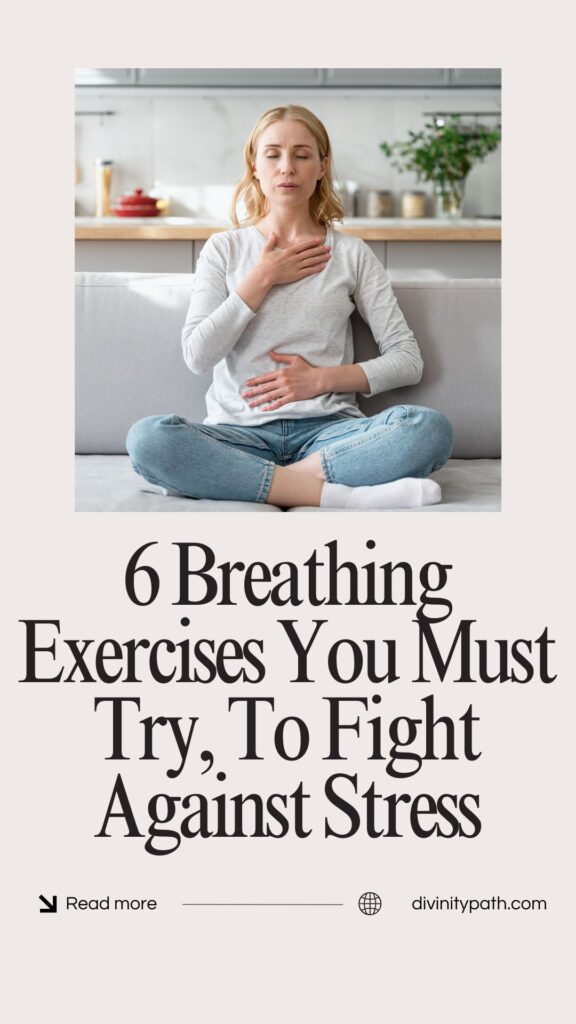 6 Breathing Exercises You Must Try, To Fight Against Stress