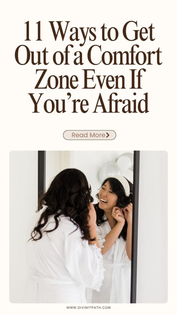 11 Ways to Get Out of a Comfort Zone Even If You’re Afraid