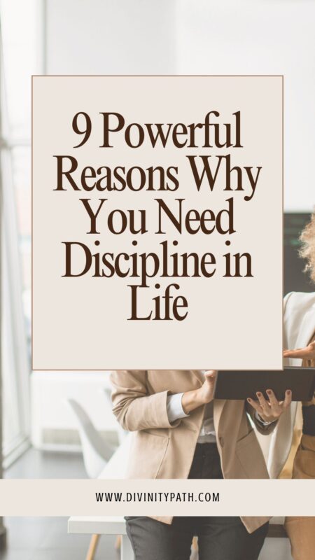 9 Powerful Reasons Why You Need Discipline in Life