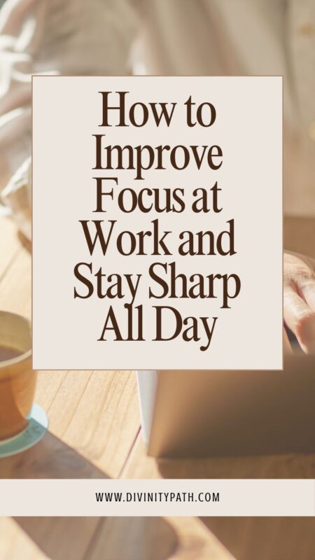 Pinterest Pin: How to Improve Focus at Work and Stay Sharp All Day