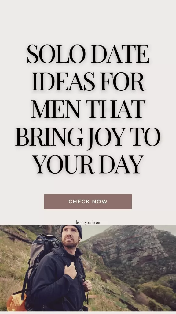 Solo Date Ideas For Men That Bring Joy To Your Day