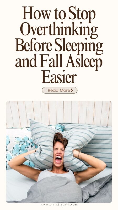 How to Stop Overthinking Before Sleeping and Fall Asleep Easier