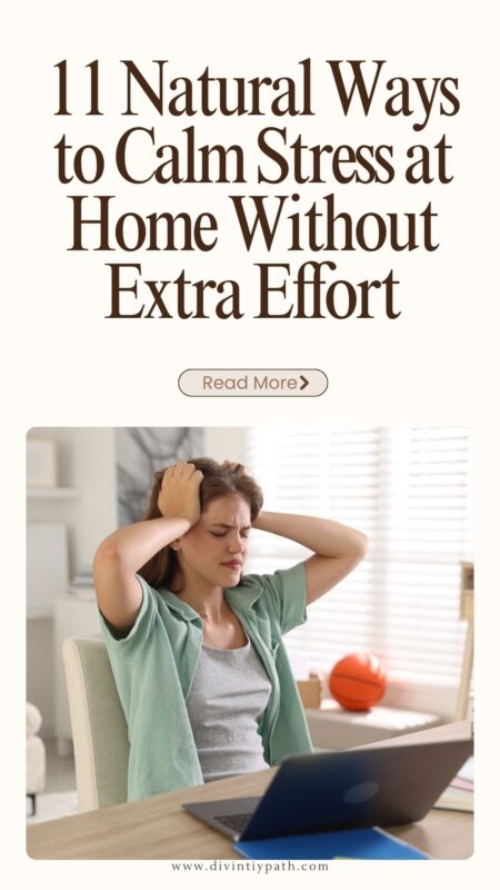 11 Natural Ways to Calm Stress at Home Without Extra Effort