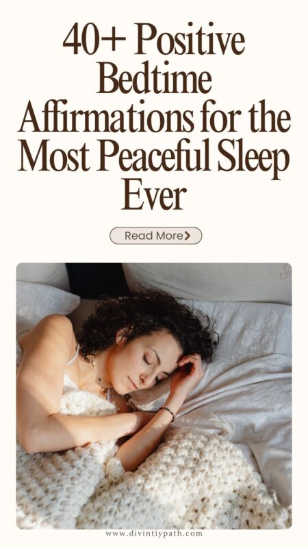 40+ Positive Bedtime Affirmations for the Most Peaceful Sleep Ever