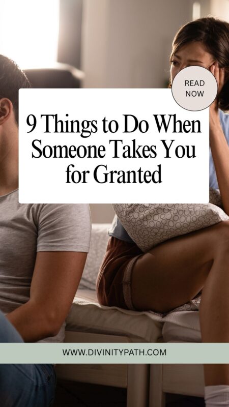 9 Things to Do When Someone Takes You for Granted