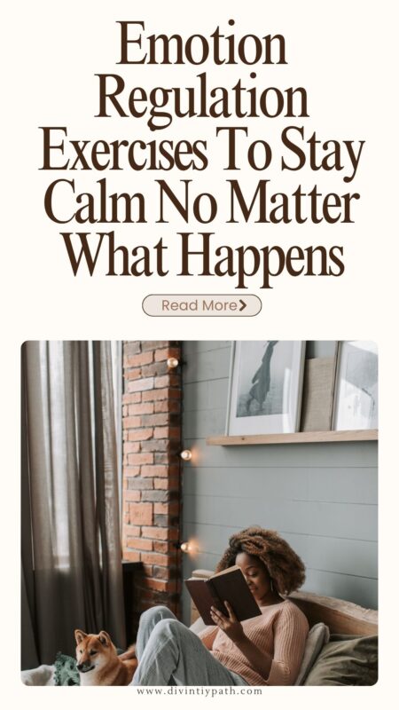Emotion Regulation Exercises To Stay Calm No Matter What Happens