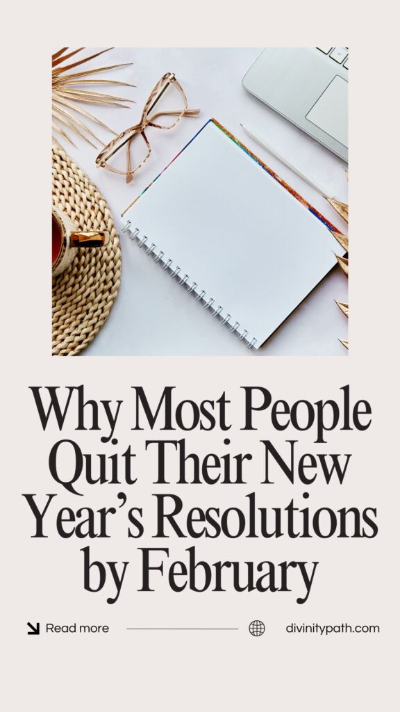 Why Most People Quit Their New Year’s Resolutions by February