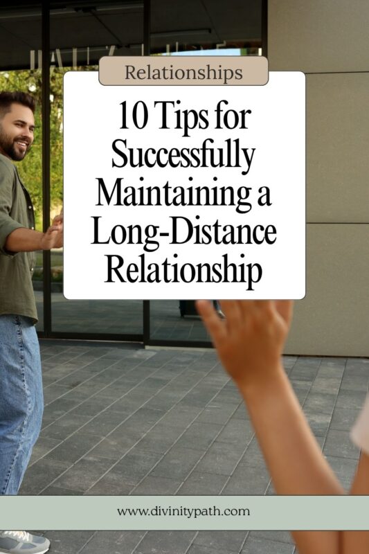 10 Tips for Successfully Maintaining a Long-Distance Relationship