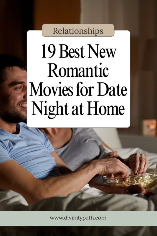 19 Best New Romantic Movies for Date Night at Home
