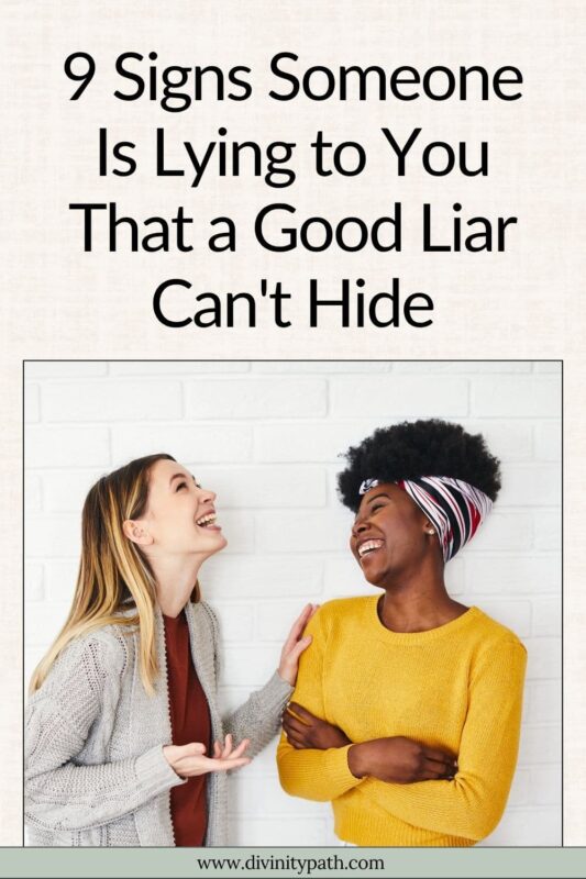 Signs Someone Is Lying to You That a Good Liar Can't Hide