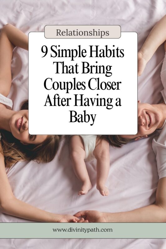 Pinterest pin: 9 Simple Habits That Bring Couples Closer After Having a Baby