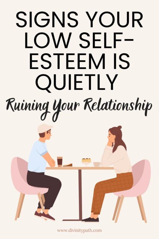 signs your low self-esteem is ruining your relationship 