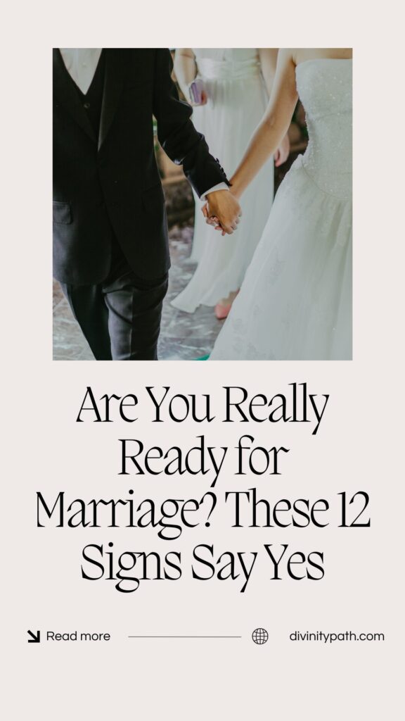 Are You Really Ready for Marriage? These 12 Signs Say Yes