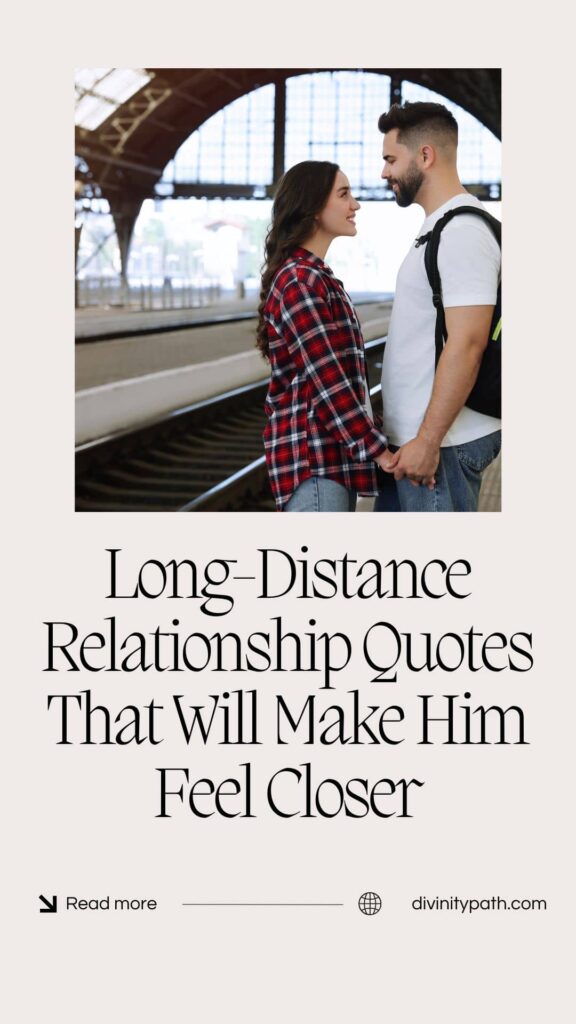 Pinterest Pin: Long-Distance Relationship Quotes That Will Make Him Feel Closer 