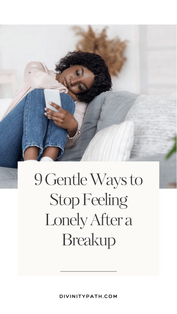 9 Gentle Ways to Stop Feeling Lonely After a Breakup