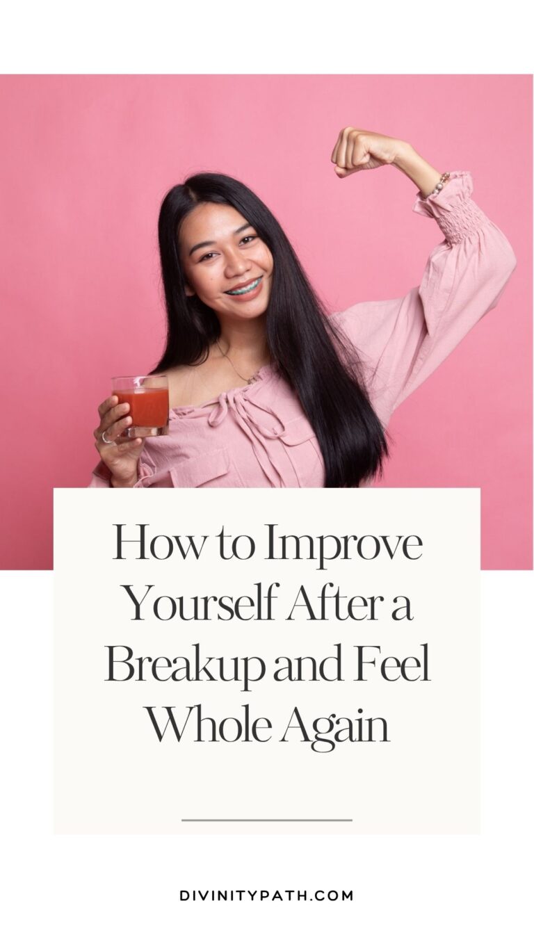 How to Improve Yourself After a Breakup and Feel Whole Again