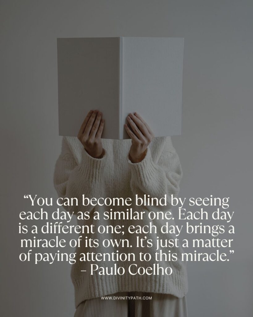 Inspirational quote for a bad day by Paulo Coelho reminding us each day is a new miracle worth noticing.