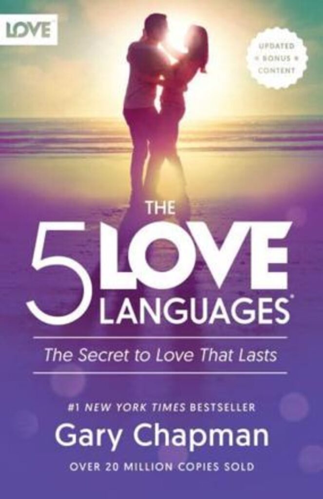 The Five Love Languages, By Gary Chapman