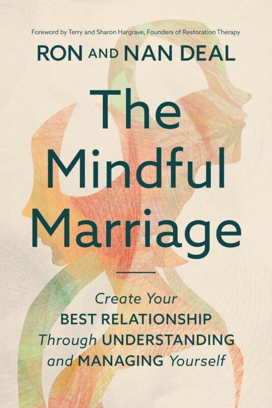 The Mindful Marriage, Ron and Nan Deal