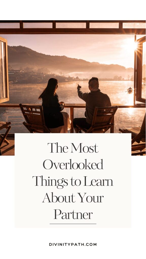 Pinterest Pin: The Most Overlooked Things to Learn About Your Partner