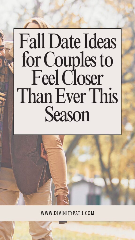 Pinterest Pin: Fall Date Ideas for Couples to Feel Closer Than Ever This Season