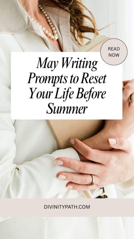 May Writing Prompts to Reset Your Life Before Summer