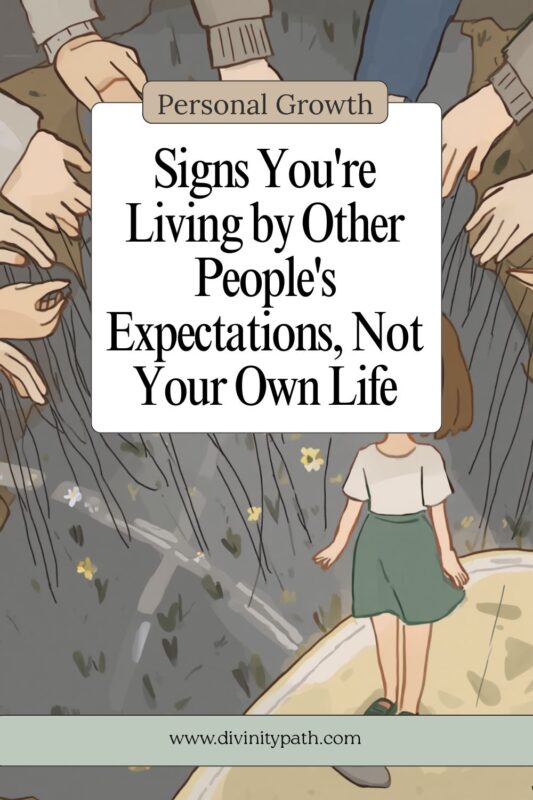 signs you're living by other people's expectations 