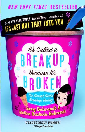It's Called a Breakup Because It's Broken – Greg Behrendt & Amiira Ruotola-Behrendt